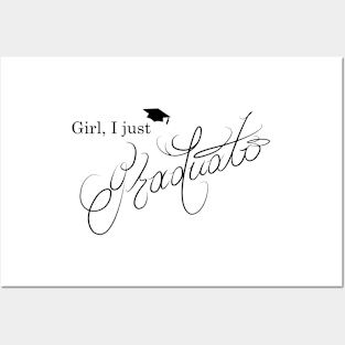 girl i just graduato Posters and Art